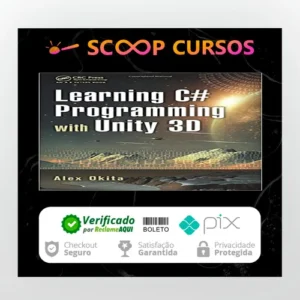 Learning C # Programming With Unity 3D 2Nd Edition - Alex Okita [Inglês]